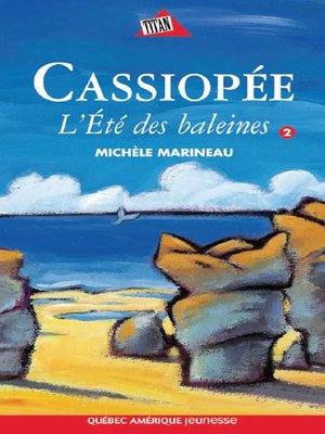 cover image of Cassiopée 2--L'Été des baleines